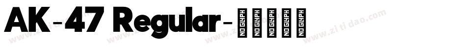 AK-47 Regular字体转换